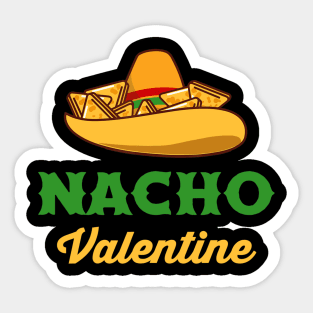 Funny Nacho Valentine tshirt Valentine_s Day Sticker